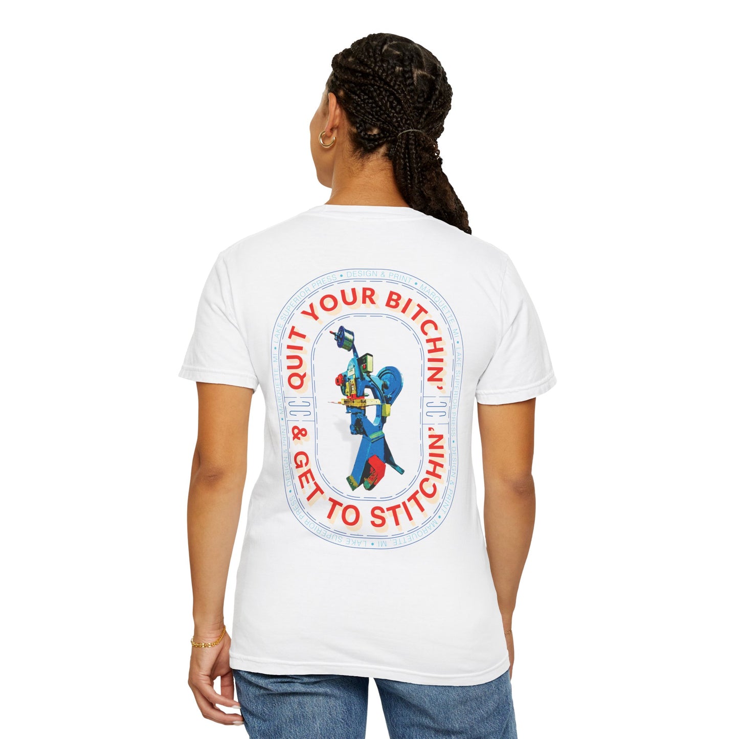 Quit your B*tchin' get to Stitchin' Tee