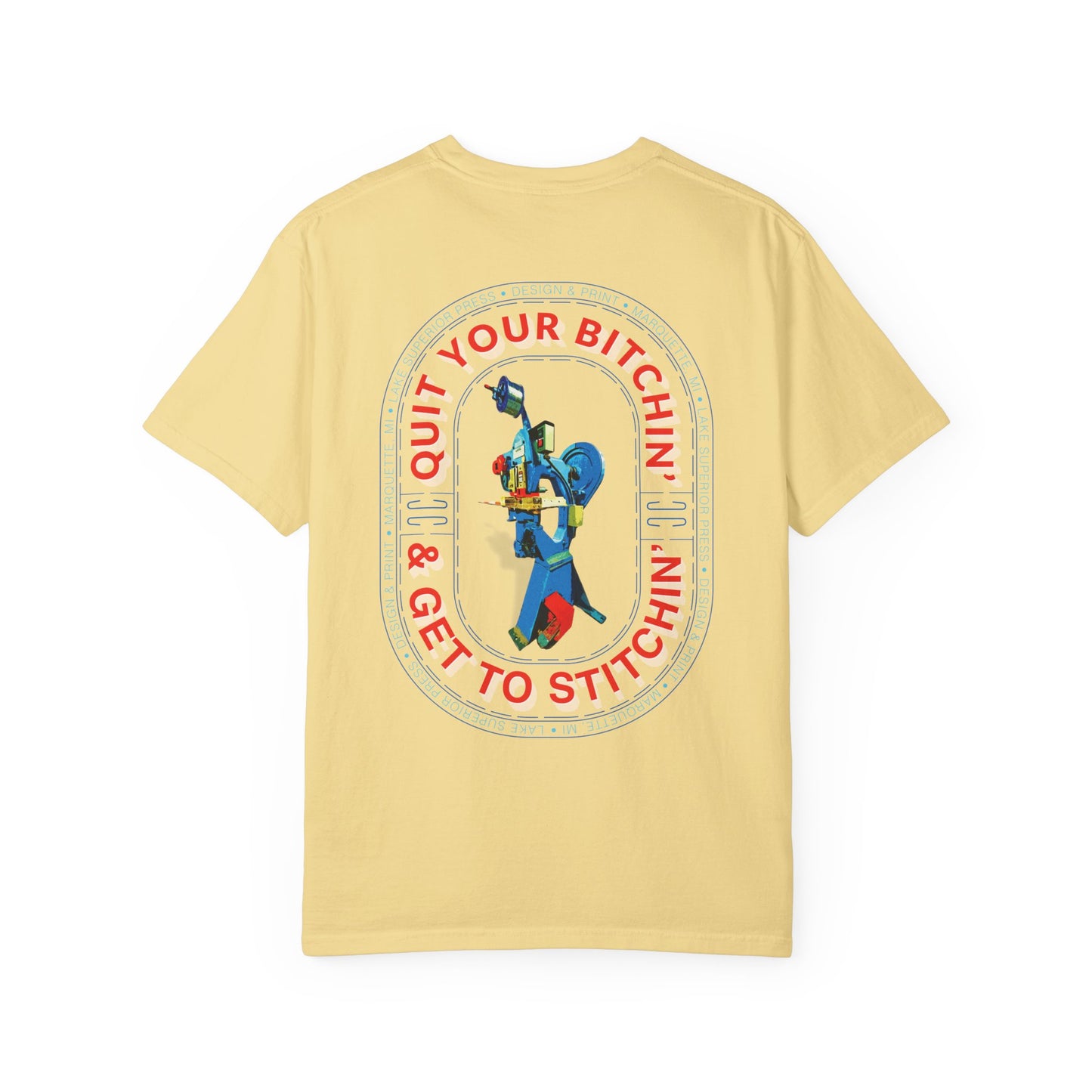 Quit your B*tchin' get to Stitchin' Tee