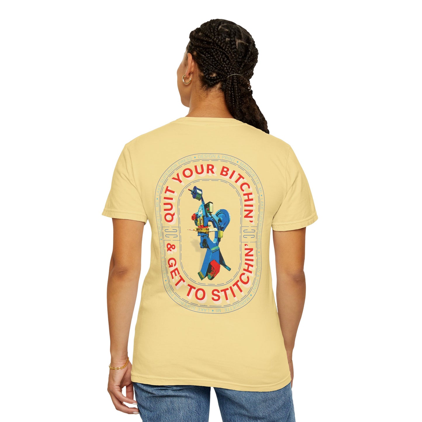 Quit your B*tchin' get to Stitchin' Tee